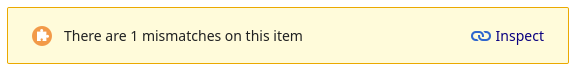 yellow warning banner: "There are 1 mismatches on this item" and a link to inspect the mismatch